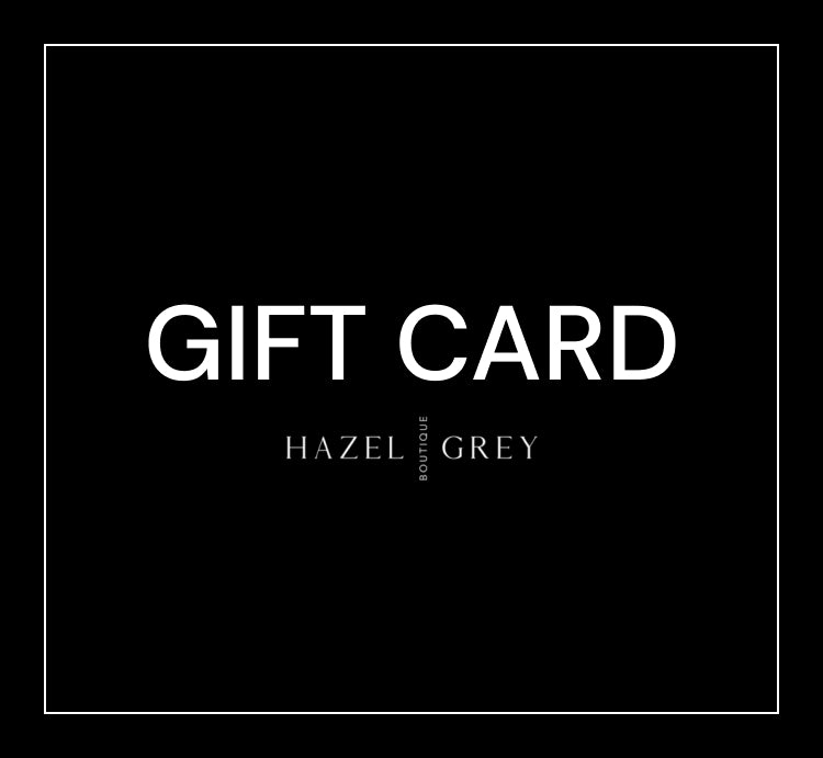 Hazel Grey Boutique Gift Card